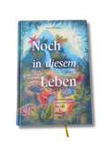 Buchcover „Noch in diesem Leben – Eine Reise zu mir und meiner Kunst“ von Nora Teichert